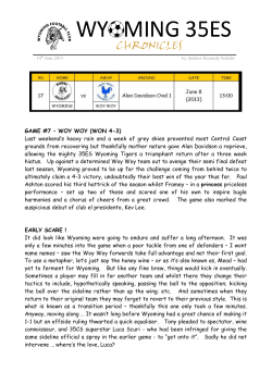 GAME #7 &ndash; WOY WOY (WON 4-3) Last weekend`s heavy rain and a