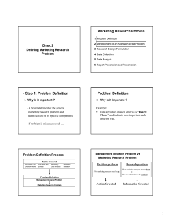 1 Marketing Research Process &bull; Step 1: Problem Definition