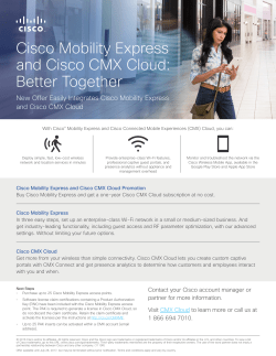 Cisco Mobility Express and Cisco CMX Cloud: Better Together