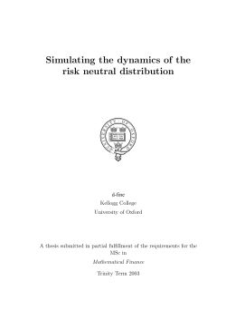 Simulating the dynamics of the risk neutral distribution