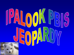PBIS Jeopardy