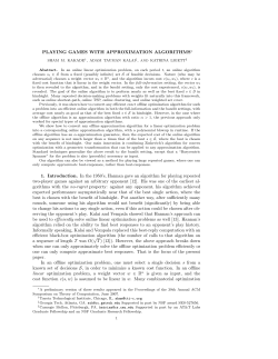 PLAYING GAMES WITH APPROXIMATION ALGORITHMS&lowast; 1