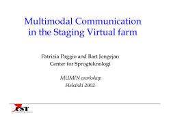 Multimodal Communication in the Staging Virtual farm