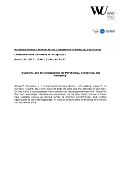 "Curiosity, and Its Implications for Psychology, Economics, and