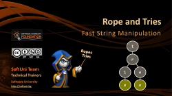 Ropes and Tries