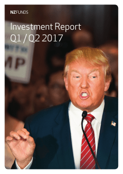 Investment Report Q1 / Q2 2017 - NZ Funds KiwiSaver Scheme