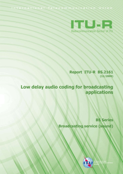 Low delay audio coding for broadcasting applications