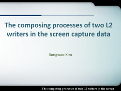 The composing processes of two L2 writers in the screen capture