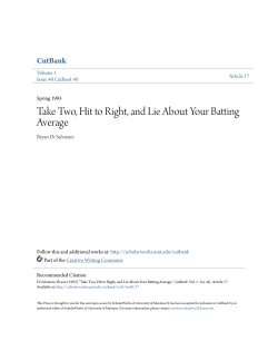 Take Two, Hit to Right, and Lie About Your Batting Average