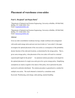 Placement of warehouse cross-aisles Paul G. Berglund1 and Rajan