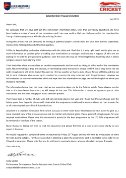 Leicestershire Young Cricketers July 2013 Dear Clubs, My