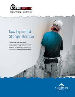 ToughRock&reg; Gypsum Board - Now Lighter and Stronger than Ever