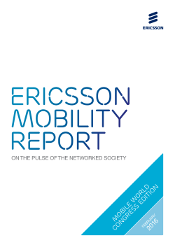 Ericsson Mobility Report MWC Edition February 2016