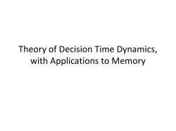 Theory of Decision Time Dynamics, with Applications to Memory