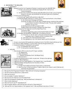 I. ROOSEVELT TO WILSON A. ROOSEVELT 1. Roosevelt was the