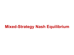 Mixed-Strategy Nash Equilibrium