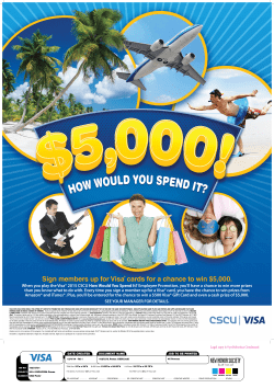 Sign members up for Visa&reg; cards for a chance to win $5000.