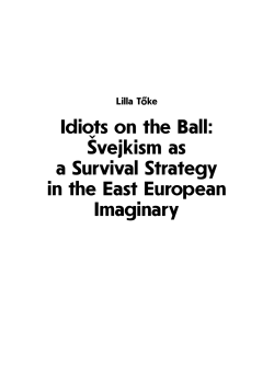 Idiots on the Ball: vejkism as a Survival Strategy in the East
