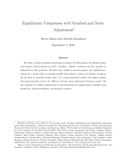 Equilibrium Uniqueness with Gradual and Noisy