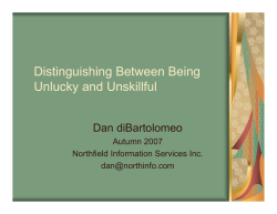 Distinguishing Between Being Unlucky and Unskillful