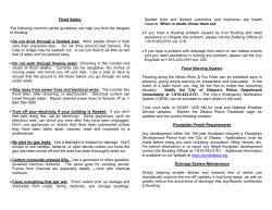 Flood Safety The following common sense guidelines can help you