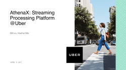 AthenaX: Uber`s streaming processing platform on Flink