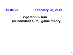 Game theory 1: 2-person 0-sum, or constant sum