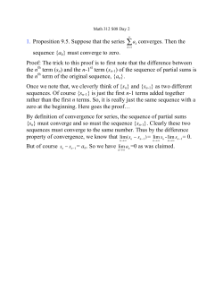 1. Proposition 9.5. Suppose that the series ak converges. Then the