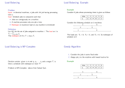 Load Balancing Load Balancing: Example Load Balancing is NP