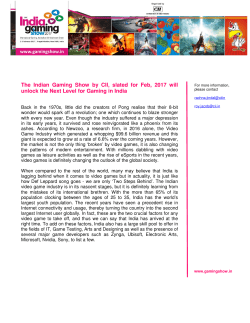 The Indian Gaming Show by CII, slated for Feb, 2017 will unlock the