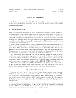 Notes for Lecture 4 1 Relativizations
