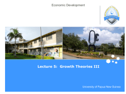 Lecture 5 - Growth Theories III