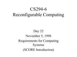 CS294-6 Reconfigurable Computing