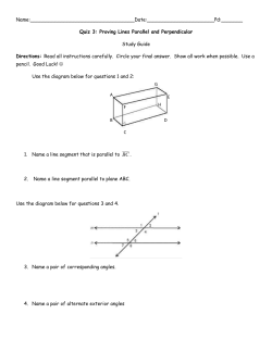 Name: : :______ Quiz 3: Proving Lines Parallel and Perpendicular