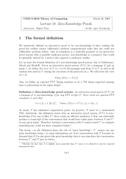 Lecture 18: Zero-Knowledge Proofs 1 The formal definition