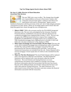 Top Ten Things Agents Need to Know About TRID By: Gary A. Coffin
