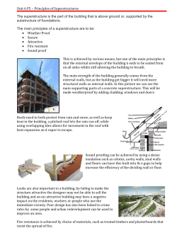 Unit 6 P5 – Principles of Superstructures The superstructure is the