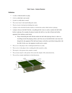 Table Tennis &ndash; Student Handout Definitions &bull; A rally is while the ball
