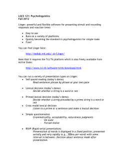 LGCS 121: Psycholinguistics Fall 2012 Linger: powerful and flexible
