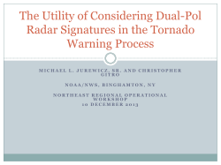 The Utility of Considering Dual-Pol Radar Signatures in the