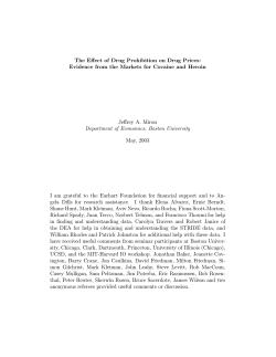Evidence from the Markets for Cocaine and Heroin Jeffrey A. Miron
