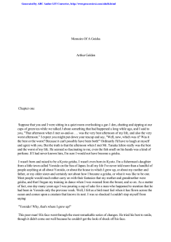 Memoirs Of A Geisha Arthur Golden Chapter one Suppose that you