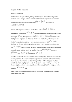 Support Vector Machines Margins: Intuition We`ll start our story on