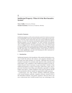 Intellectual Property: When is it the Best Incentive Mechanism?