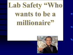 Lab Safety Who Wants to be a Millionaire