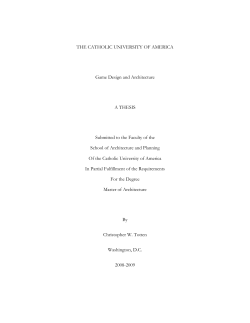 THE CATHOLIC UNIVERSITY OF AMERICA Game Design and
