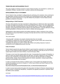 TENNIS IRELAND SAFEGUARDING POLICY This policy applies to