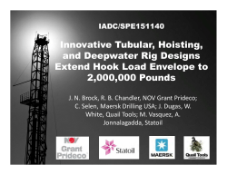 Innovative Tubular, Hoisting, and Deepwater Rig Designs Extend