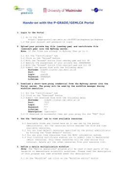 Hands-on with the P-GRADE/GEMLCA Portal Login to the Portal 1.1