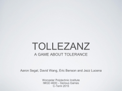 Tollezanz A game about tolerance - Worcester Polytechnic Institute